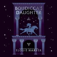 Boudicca’s Daughter